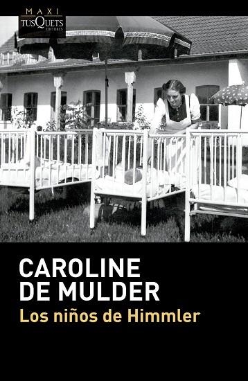 LOS NIÑOS DE HIMMLER | 9788411077903 | MULDER, CAROLINE DE