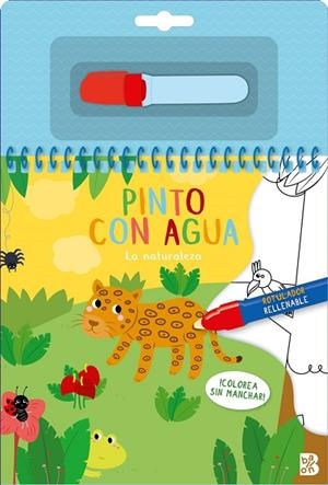 PINTO CON AGUA - LA NATURALEZA | 9789403245423