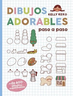 DIBUJOS ADORABLES PASO A PASO | 9780241821305