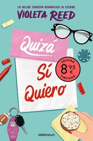 QUIZÁ SÍ QUIERO (EDICIÓN LIMITADA · VERANO) (QUERERTE 2) | 9788466380096 | REED, VIOLETA