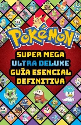 SUPER MEGA ULTRA DELUXE GUÍA ESENCIAL DEFINITIVA (GUÍA POKÉMON) | 9791387972868