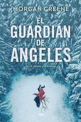 EL GUARDIÁN DE ÁNGELES | 9788410988927 | GREENE, MORGAN
