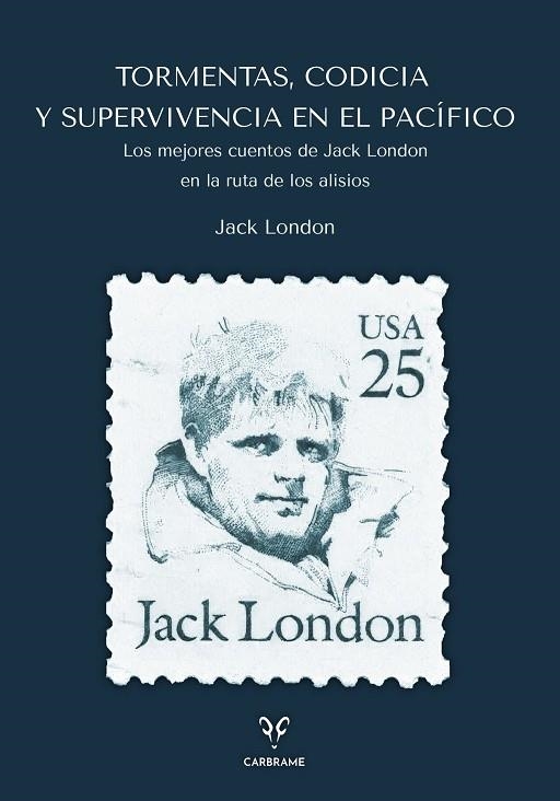 TORMENTAS, CODICIA Y SUPERVIVENCIA EN EL PACÍFICO | 9788412949063 | LONDON, JACK