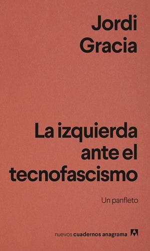 LA IZQUIERDA ANTE EL TECNOFASCISMO | 9788433949837 | GRÀCIA, JORDI