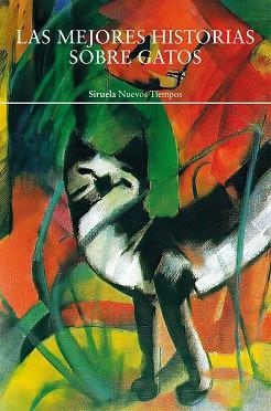 LAS MEJORES HISTORIAS SOBRE GATOS | 9791388032011 | KIPLING, RUDYARD / SAKI,,  / GAUTIER, THEOPHILE / CABRERA INFANTE, GUILLERMO / ZOLA, ÉMILE / TWAIN,