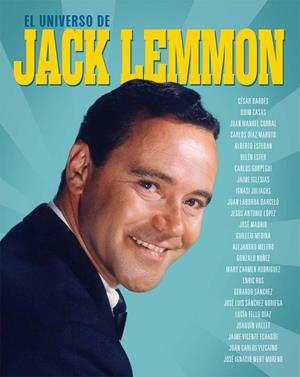 EL UNIVERSO DE JACK LEMMON | 9788410247253 | QUIM CASAS, JAIME IGLESIAS
