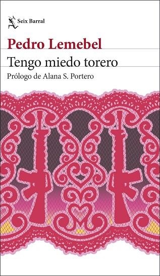 TENGO MIEDO TORERO | 9788432249990 | LEMEBEL, PEDRO