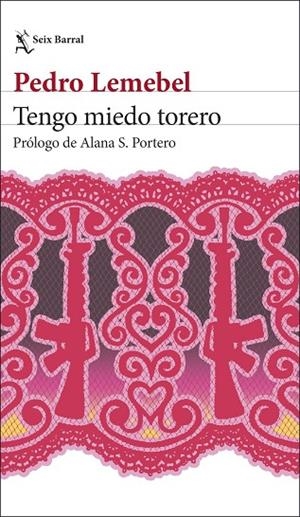TENGO MIEDO TORERO | 9788432249990 | LEMEBEL, PEDRO