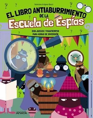 EL LIBRO ANTIABURRIMIENTO DE LA ESCUELA DE ESPÍAS | 9788414360163 | BIGOGNO, OTTAVIA