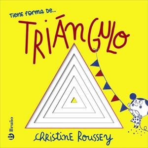 TIENE FORMA DE... TRIÁNGULO | 9788469646168 | ROUSSEY, CHRISTINE