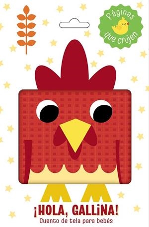 ¡HOLA, GALLINA! CUENTO DE TELA PARA BEBÉS | 9788469646328