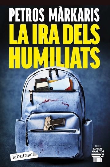 LA IRA DELS HUMILIATS | 9791387802462 | MARKARIS, PETROS