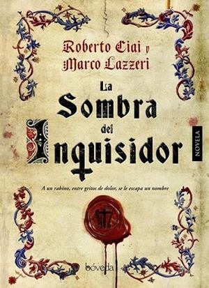 SOMBRA DEL INQUISIDOR, LA | 9788415497509 | CIAI, ROBERTO/LAZZERI, MARCO
