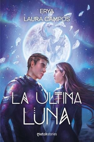 LA ÚLTIMA LUNA | 9788427055384 | ERYA, ERYA / CAMPOS, LAURA