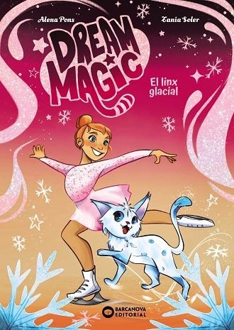 DREAM MAGIC. EL LINX GLACIAL | 9788448967536 | PONS, ALENA