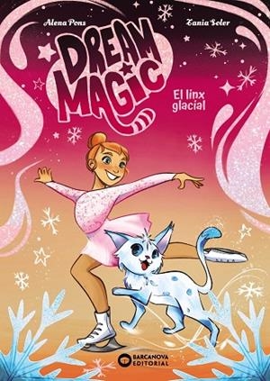 DREAM MAGIC. EL LINX GLACIAL | 9788448967536 | PONS, ALENA
