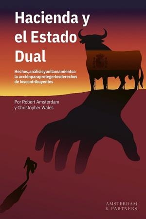 HACIENDA Y EL ESTADO DUAL | 9788409857623 | AMSTERDAM, ROBERT / WAÑES, CHRISTOPHER / VV.AA., VV.AA.