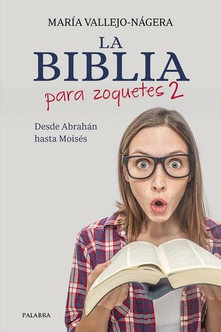 LA BIBLIA PARA ZOQUETES 2 | 9788413684840 | MARÍA VALLEJO-NÁGERA / VALLEJO-NÁGERA, MARÍA