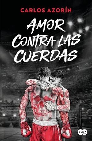 AMOR CONTRA LAS CUERDAS | 9791387512545 | AZORÍN, CARLOS