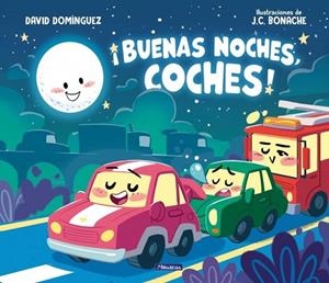 ¡BUENAS NOCHES, COCHES! | 9788448874049 | DOMÍNGUEZ, DAVID