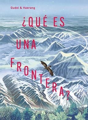 ¿QUÉ ES UNA FRONTERA? | 9791388042119 | GUDOL,