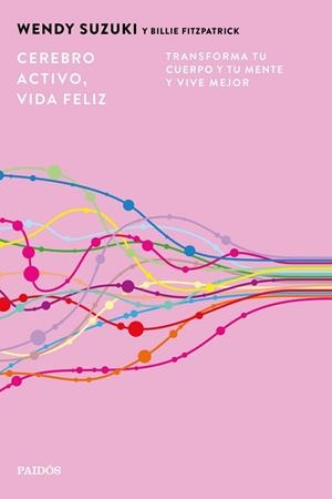 CEREBRO ACTIVO, VIDA FELIZ | 9788449345692 | SUZUKI, WENDY / FITZPATRICK, BILLIE