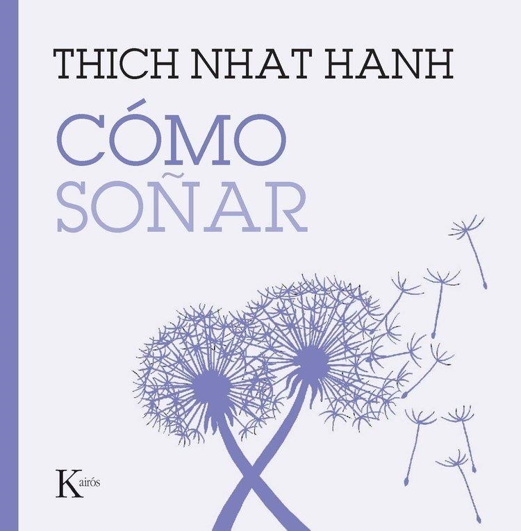 CÓMO SOÑAR | 9788411214278 | HANH, THICH NHAT