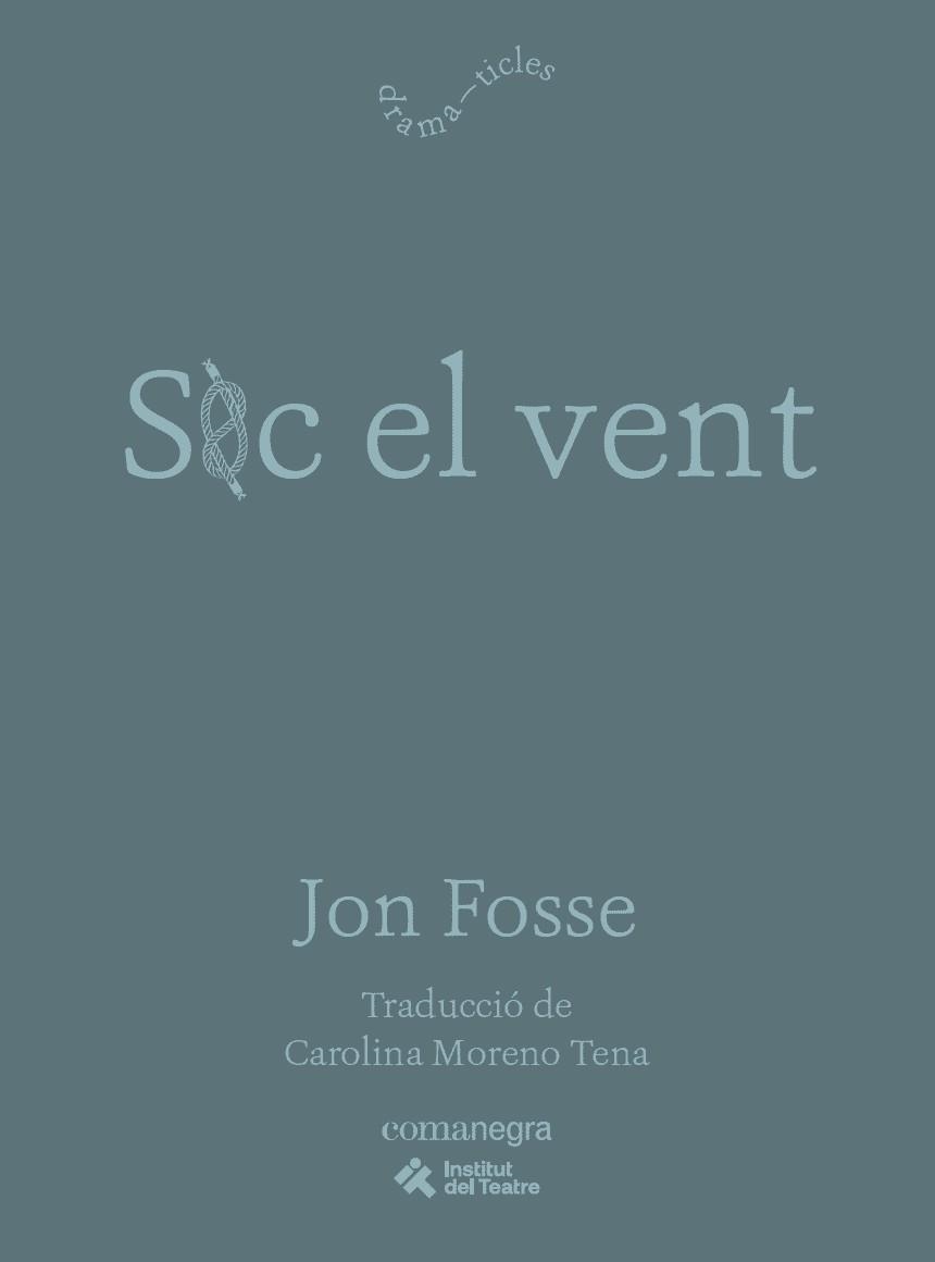 SOC EL VENT | 9791387969479 | FOSSE, JON