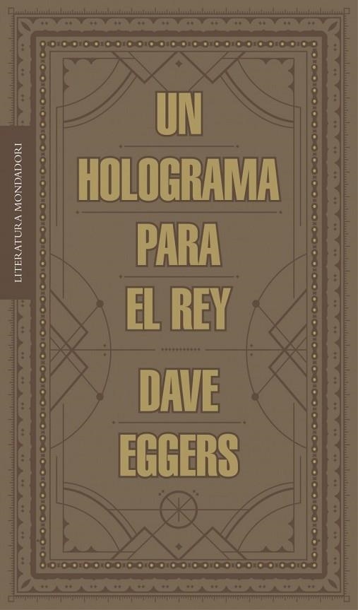 HOLOGRAMA PARA EL REY, UN | 9788439727392 | EGGERS,DAVE