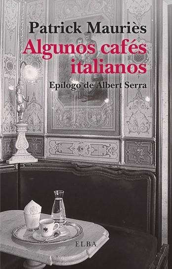 ALGUNOS CAFÉS ITALIANOS | 9791399013481 | MAURIÈS, PATRICK