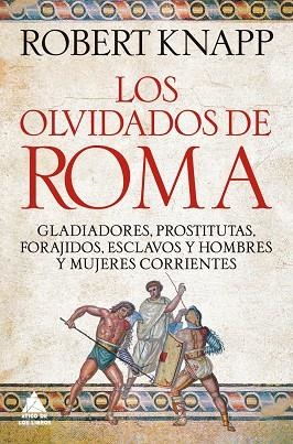 LOS OLVIDADOS DE ROMA | 9791388324055 | KNAPP, ROBERT