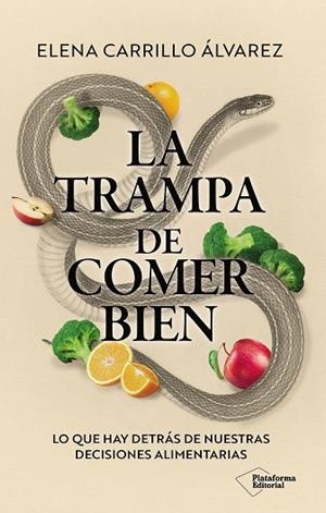 LA TRAMPA DE COMER BIEN | 9791388080425 | CARRILLO ALVAREZ, ELENA