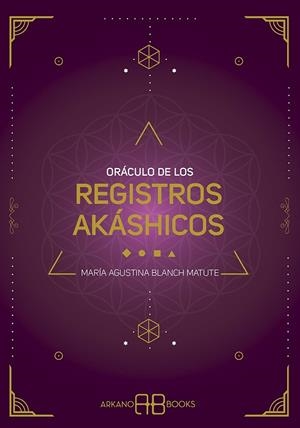 ORÁCULO DE LOS REGISTROS AKÁSHICOS | 9788417851569 | BLANCH MATUTE, MARÍA
