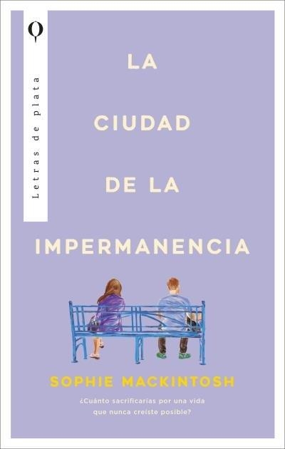 LA CIUDAD DE LA IMPERMANENCIA | 9788410439344 | MACKINTOSH, SOPHIE