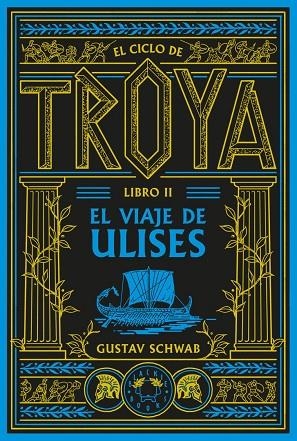 EL CICLO DE TROYA. LIBRO 2: EL VIAJE DE ULISES | 9791388154102 | SCHWAB, GUSTAV