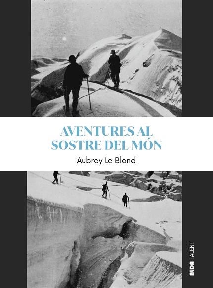 AVENTURES AL SOSTRE DEL MÓN | 9788410123854 | LE BLOND, AUBREY