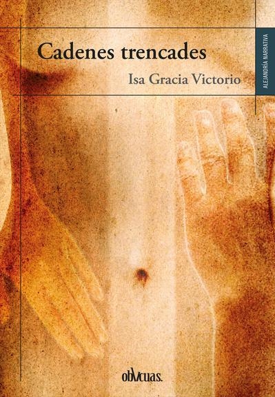 CADENES TRENCADES | 9791387908515 | GRACIA VICTORIO, ISABEL