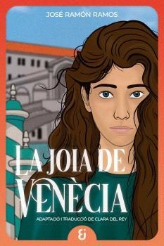 LA JOIA DE VENÈCIA | 9791399155709 | RAMOS, JOSÉ RAMÓN
