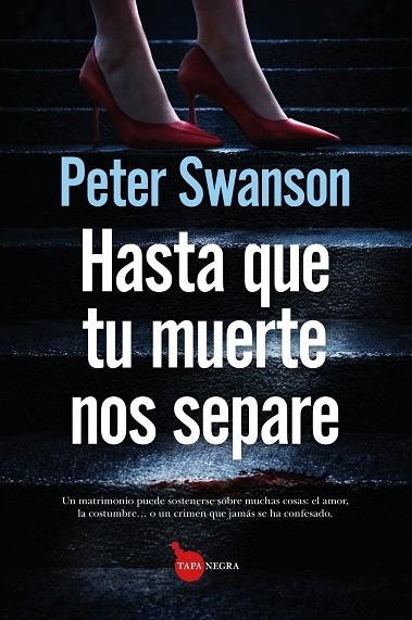 HASTA QUE TU MUERTE NOS SEPARE | 9791370202361 | SWANSON, PETER