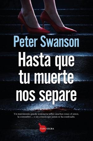 HASTA QUE TU MUERTE NOS SEPARE | 9791370202361 | SWANSON, PETER
