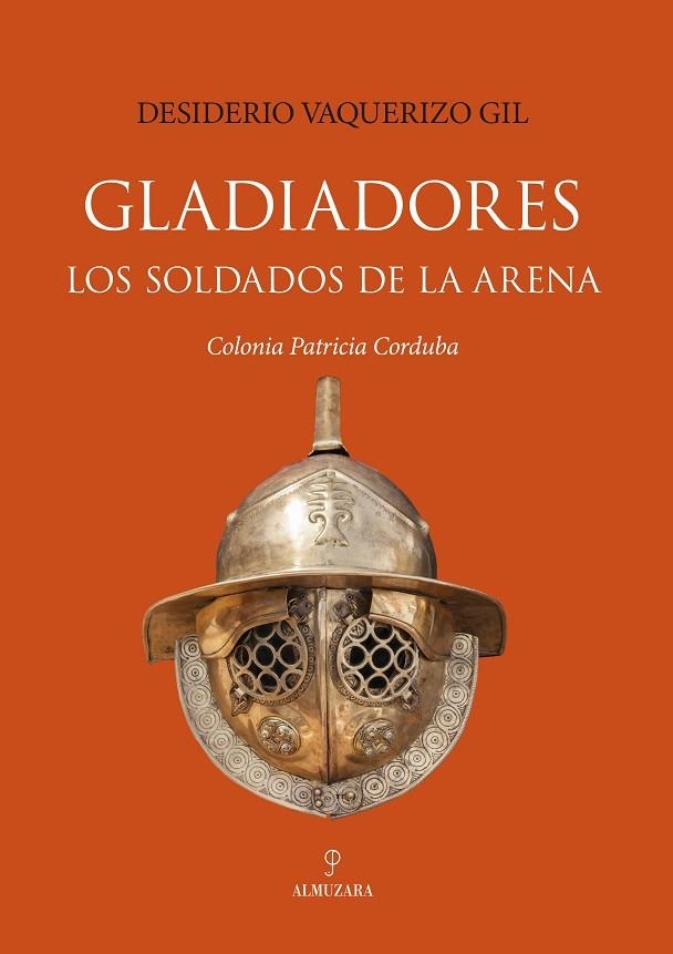 GLADIADORES. LOS SOLDADOS DE LA ARENA | 9791370203375 | VAQUERIZO GIL, DESIDERIO / GIL, DESIDERIO VAQUERIZO
