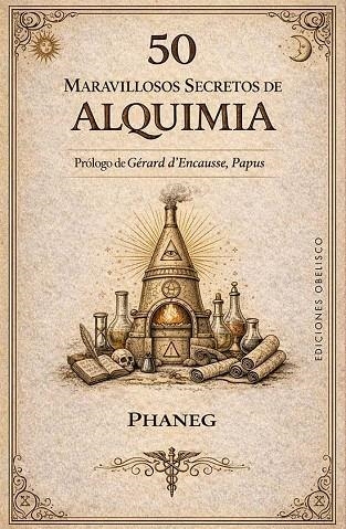 50 MARAVILLOSOS SECRETOS DE ALQUIMIA | 9788411724012 | DESCORMIERS PHANEG, GEORGES