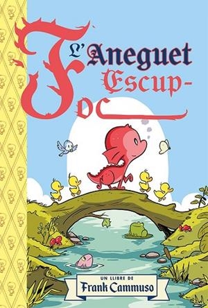 L´ANEGUET ESCUP - FOC | 9788491459514 | CAMMUSO, FRANK