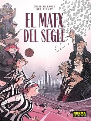 EL MATX DEL SEGLE | 9788467983586 | BILLAULT, JULIE / PIQUET, SEB