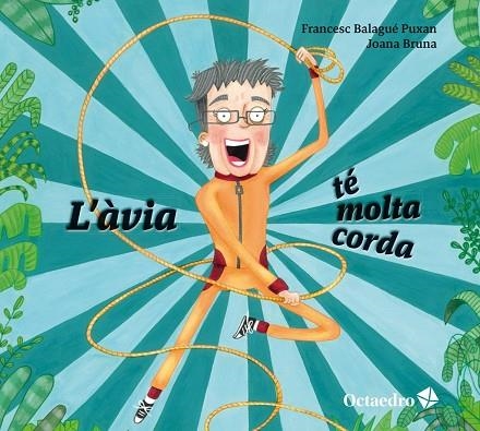 L’ÀVIA TÉ MOLTA CORDA | 9788410793170 | FRANCESC BALAGUÉ PUXAN,