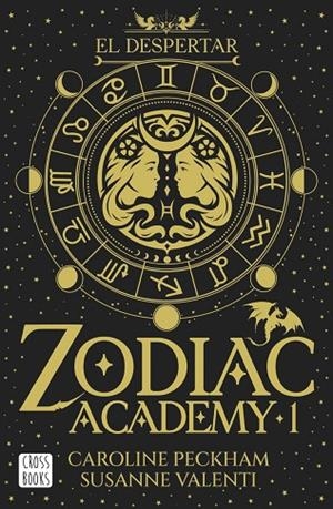 ZODIAC ACADEMY 1. EL DESPERTAR | 9788408324317 | PECKHAM, CAROLINE / VALENTI, SUSANNE