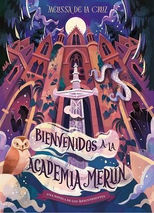 LOS DESCENDIENTES. BIENVENIDOS A LA ACADEMIA MERLÍN | 9791387901745 | CRUZ, MELISSA DE LA