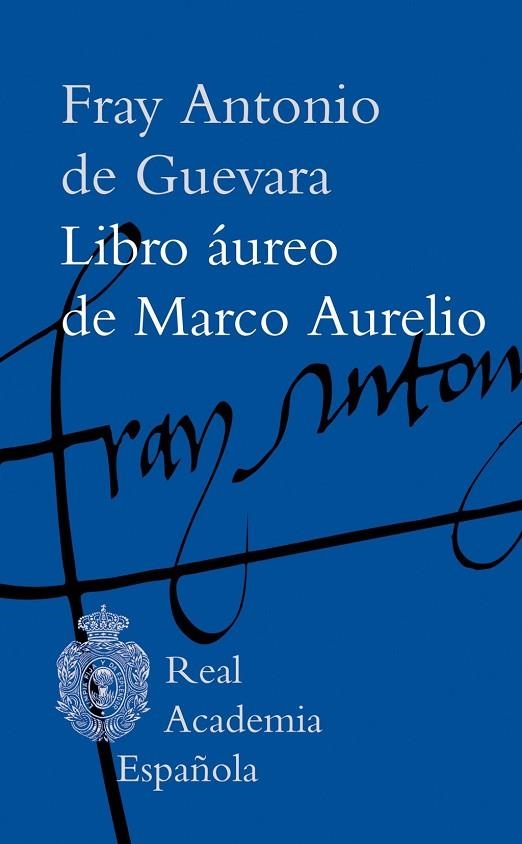 LIBRO ÁUREO DE MARCO AURELIO | 9788467081572 | GUEVARA, FRAY ANTONIO D E