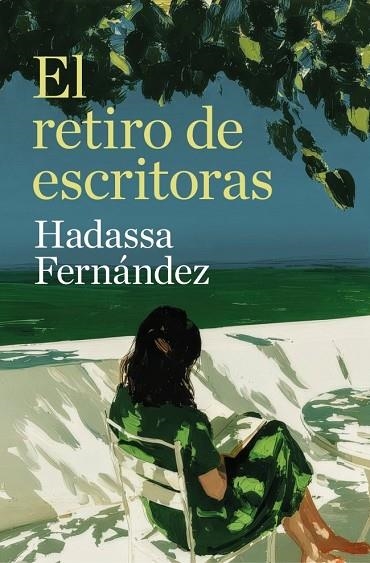 EL RETIRO DE ESCRITORAS | 9788466684705 | FERNÁNDEZ, HADASSA