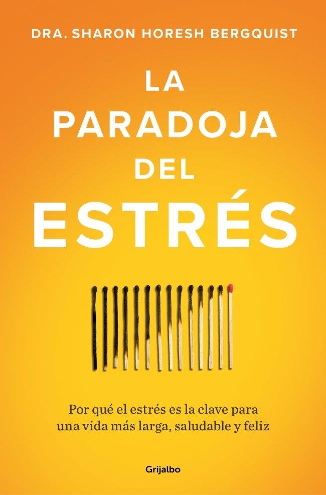 LA PARADOJA DEL ESTRÉS | 9788425373350 | HORESH BERGQUIST, SHARON